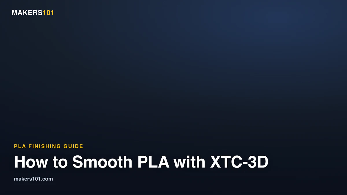How to Smooth PLA with XTC-3D: A Safe Beginner Workflow 1 How to Smooth PLA with XTC-3D: A Safe Beginner Workflow