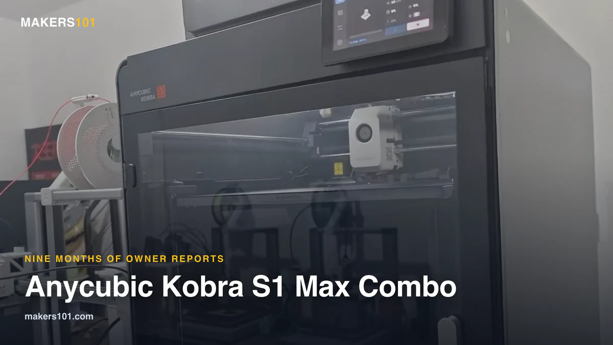 Anycubic Kobra S1 Max Combo Review: Bold Specs, Big Promises — But Should You Trust It?