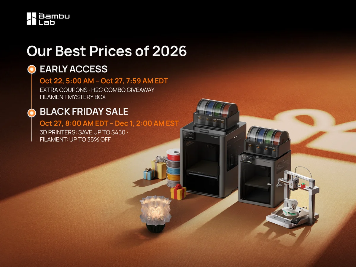 Bambu Lab Black Friday 2026 schedule: early access Oct 22 to Oct 27, sale Oct 27 to Dec 1