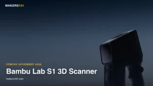 Bambu Lab S1 3D Scanner: Release Date, Price, and Specs (What’s Confirmed)