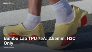 Bambu Lab TPU 75A: A 2.85mm Shoe Filament That Only Works on the H3C