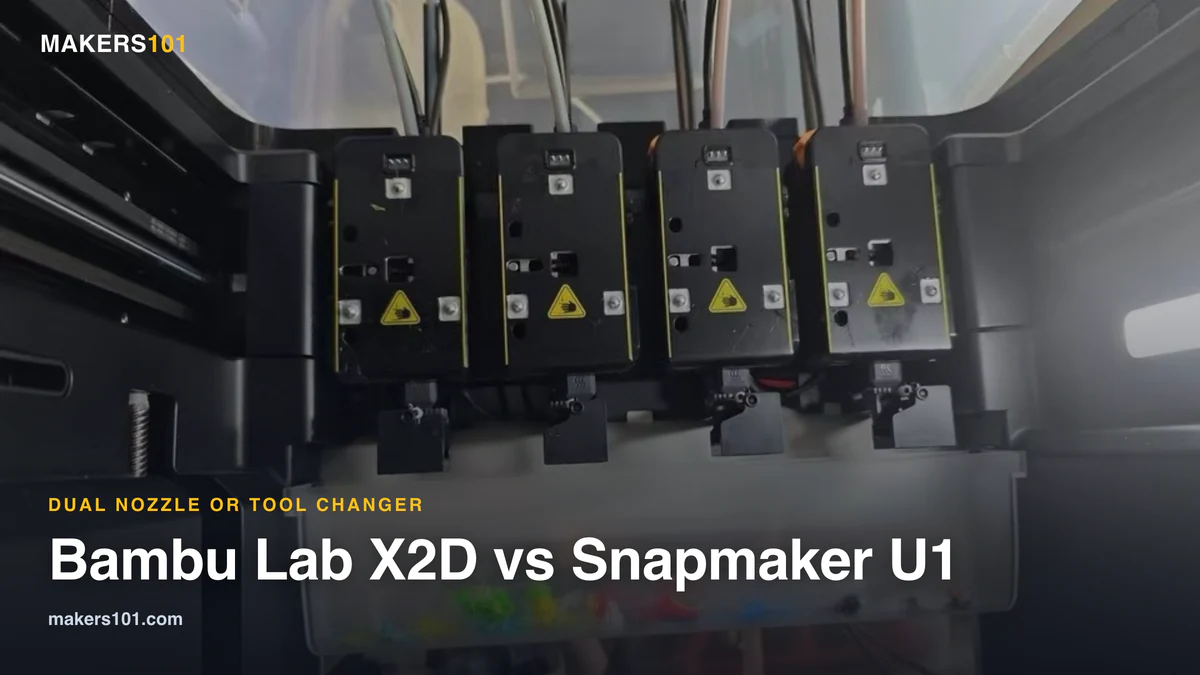 Bambu Lab X2D vs Snapmaker U1 (2026): Dual Nozzle vs Tool Changer — Which Should You Buy?